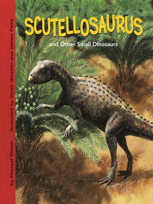 Cover image for Scutellosaurus and Other Small Dinosaurs